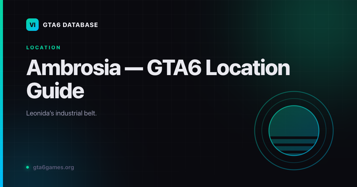 Ambrosia — Industrial Region in GTA6's Leonida