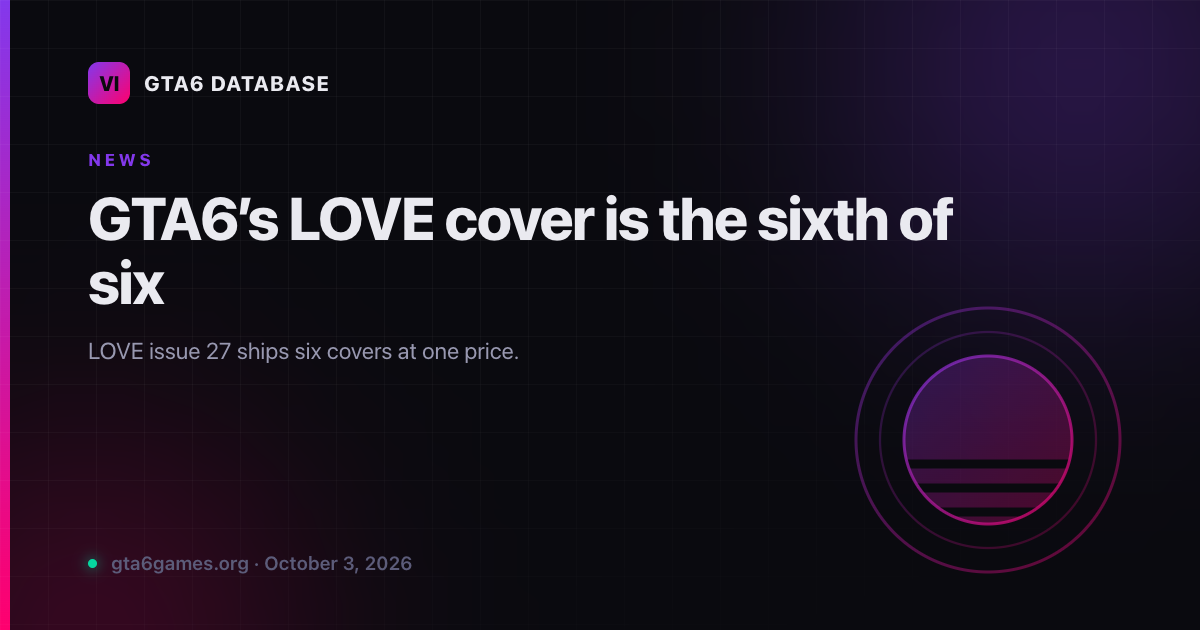 GTA6’s LOVE cover is the sixth of six